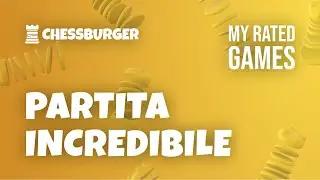 PARTITA INCREDIBILE CONTRO UN GRANDE MAESTRO | MY RATED GAMES