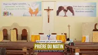 Prière du matin du vendredi 09 janvier 2026 avec la servante Aka Marie Louise