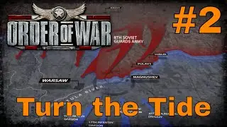 Turn the Tide (Mission 2) Order of War : German Campaign