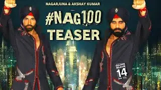 Nag 100 - Nagarjuna and Akshay Kumar Intro First Look Teaser |Naveen, Thaman,Nag 100 Teaser, #nag100
