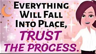 ABRAHAM HICKS 2023 ~ Everything Will Fall Into Place, TRUST THE PROCESS  ~ Law of Attraction