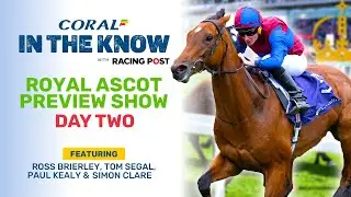 Royal Ascot 2023 | Day Two Preview Show | Horse Racing Tips | In The Know
