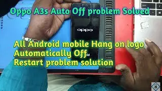 oppo a3s auto off hang on logo problem solved by one jumper current resister explained tamil