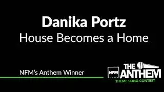 NFM Anthem Winner Danika Portz - 