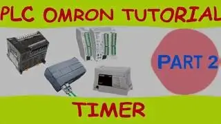 PLC Omron Training Part 2 | Timer and Example
