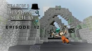 Diamond Society Season 3, Episode 12,  eerrrm