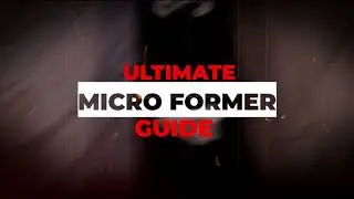Ultimate Microformer Guide