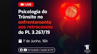 Psicologia do Tr&acirc;nsito: CFP debate retrocessos do PL 3.267/2019