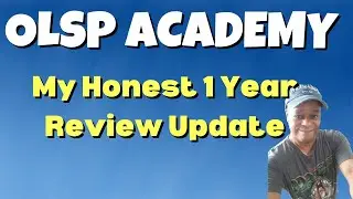 OLSP Academy: My Honest 1 Year OLSP Review Update
