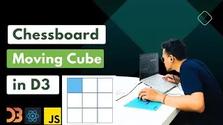 Creating Chessboard Grid with moving cube in D3 and React