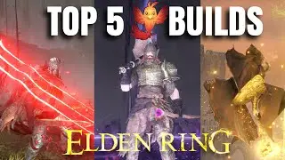 Most Fun Builds! Top 5 Favorite Elden Ring Builds. Patch 1.16
