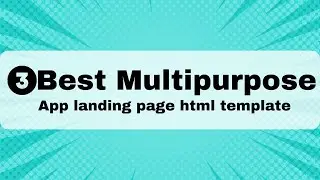 3 Best Multipurpose App Landing Page HTML Template | Bootstrap Template