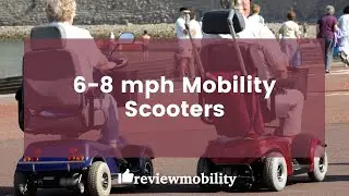Find out more about 6-8 mph Mobility Scooters