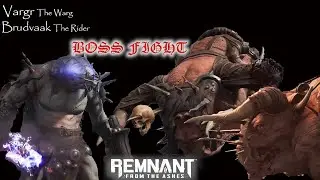 Remnant: From The Ashes - A rat and a BIGGER rat? | Vargr and Brudvaak boss fight