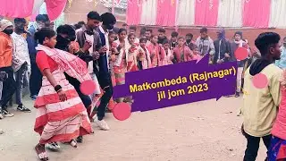 Matkombeda Jil Jom 2023 ll jil jom santali song 2023 ll jil jom 2023 ll SUKUL VFX