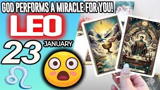Leo ♌️😇GOD PERFORMS A MIRACLE FOR YOU❗🙌 horoscope for today JANUARY 23 2026 ♌️ #leo tarot JANUARY