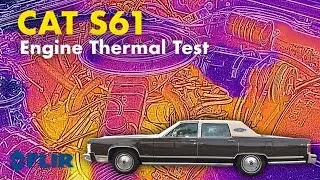 CAT S61: Engine Thermal Camera Test