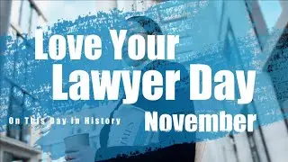 Love Your Lawyer Day is celebrated on the first Friday of November