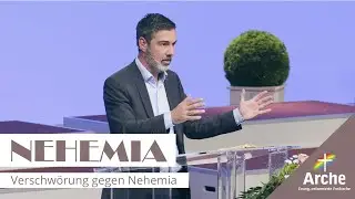 Verschwörung gegen Nehemia | Pastor Christian Wegert (Nehemia 6,1-4)