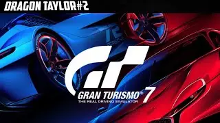 Gran Turismo® 7(Dragon Taylor)#2