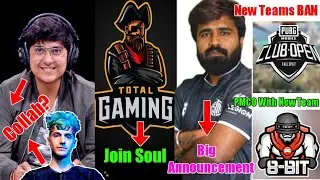 Mortal Collab With Ninja ? | Total gaming join Soul ? |pmco new teams ban | Ghatak big Announcement.