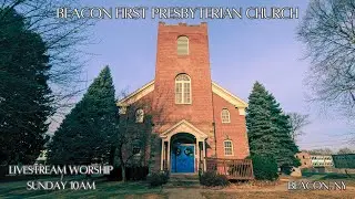 11/23/25 Livestream Worship - First Presbyterian, Beacon NY