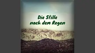 Die Stille nach dem Regen