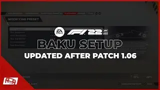 F1 22 Updated Baku Setup - Patch 1.06 / 1.07