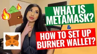 КАК НАСТРОИТЬ КОШЕЛЕК BURNER? ЧТО ТАКОЕ METAMASK? [2 МЕТОДА]