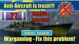 AA is trash! Best AA Destroyer still can't hack it! 139,000 damage to planes  | #worldofwarships