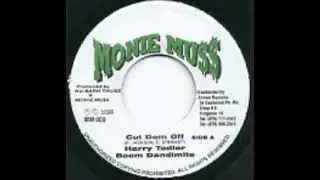 Harry Toddler & Boom Dandimite - Cut Dem Off (Thugzta Riddim)