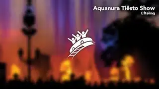 Aquanura Tiësto Show | Efteling | Theme Park Music