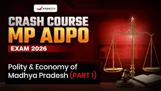 MP ADPO 2026 | Polity & Economy of Madhya Pradesh | Crash Course for MP ADPO Exam