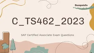 C_TS462_2023 SAP Certified Associate Exam Dumps Questions