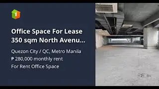 Office Space For Lease 350 sqm North Avenue Quezon City
