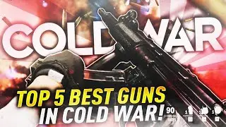 TOP 5 BEST GUNS TO USE IN BLACK OPS COLD WAR!