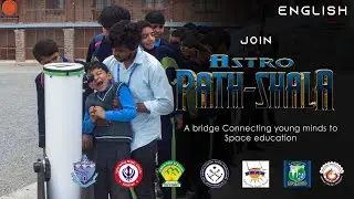 Introducing  ASTRO-PATHSHALA, India's first of kind Astronomy and Space Education Program.