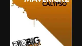 MAVERICKZ - Calypso (Original mix,Tom Buster rx,Groove Sirkus rx,Luke Tolosan remixx)