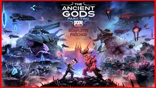 DOOM Eternal: Ancient Gods Part Two DLC | Kompletn&iacute; průchod |Ultra violence| CZ stream z&aacute;znam |