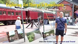 Exploring Jim Thorpe in Pennsylvania - The little Switzerland of America - Walking tour