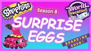 Season 8 Shopkins SPECIAL EDITIONS | World Vacation | Surprise Eggs Opening Video