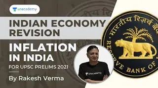 Indian Economy Revision | Inflation in India | UPSC Prelims 2021 | By Rakesh Verma