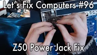 LFC#96 - Lenovo Z50 Power Jack Fix