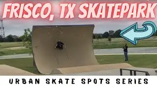 Frisco Skatepark EXPLORED! (SKATEPARK REVIEW)