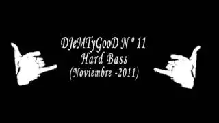 DJeMTyGooD@HardBass N&ordm; 11 (Noviembre - 2012)