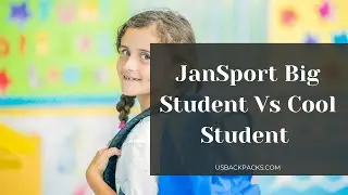 JanSport Big Student Vs Cool Student Backpack &ndash; Your Kid Will Surely Love It!