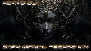Dark Minimal Techno Mix 07 - Koryo Dj 2025 - Adam Beyer, Boris Brejcha, Lampe, Eli Brown, Carbon ...