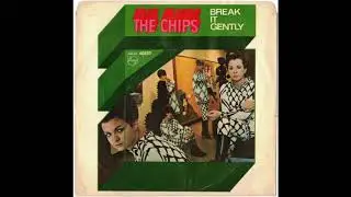 The Chips - Mixed Up, Shook Up Girl
