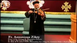 Taraneem w/ Violin & Flute by Fr. Antonious Zikry - St. Mary's Revival (Nahda) 8.16.13