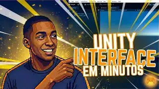 Interface do Unity Explicada em Minutos | Tutorial Completo para Iniciantes